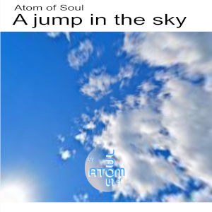 Atom of Soul - A Jump in the Sky release cover small