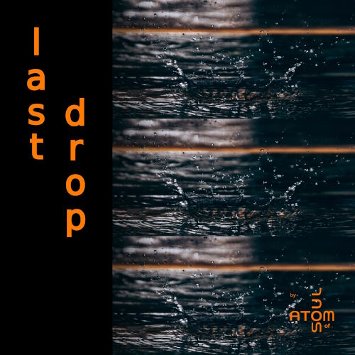 Atom of Soul - Last Drop release cover small